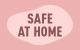 Safe at Home